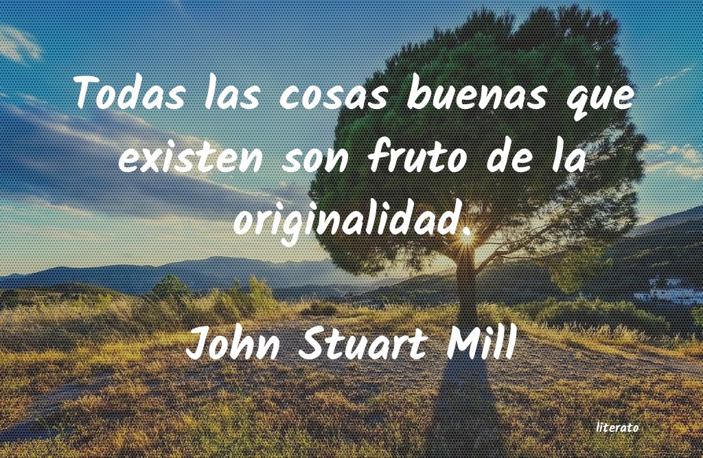 Frases de John Stuart Mill