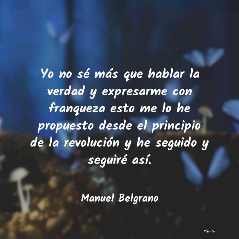 Frases de Manuel Belgrano