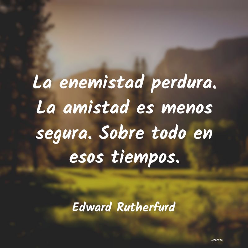 frases de Edward Rutherfurd
