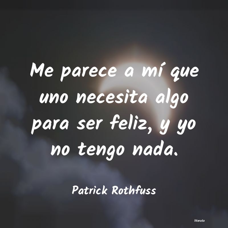 Frases de Patrick Rothfuss