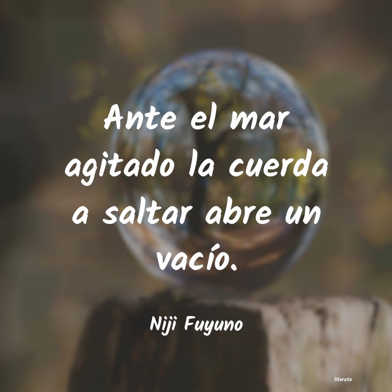 frases de Niji Fuyuno
