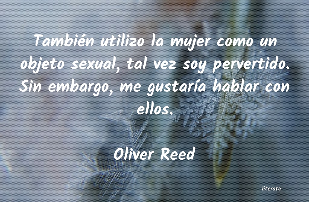 frases de Oliver Reed