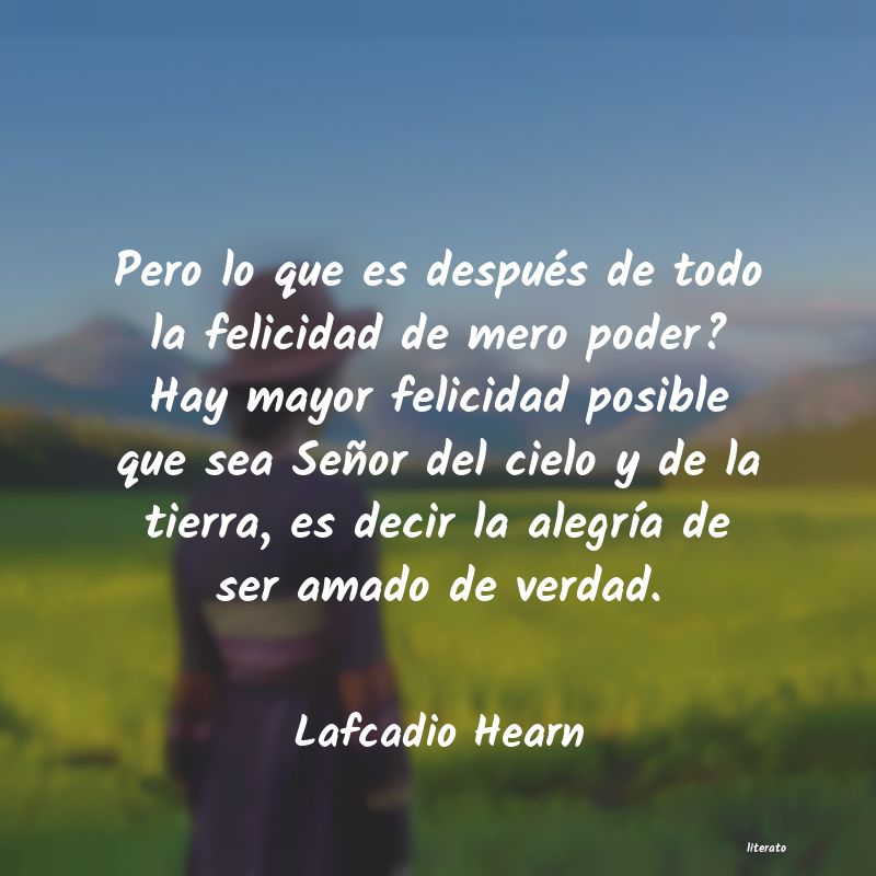 Frases de Lafcadio Hearn