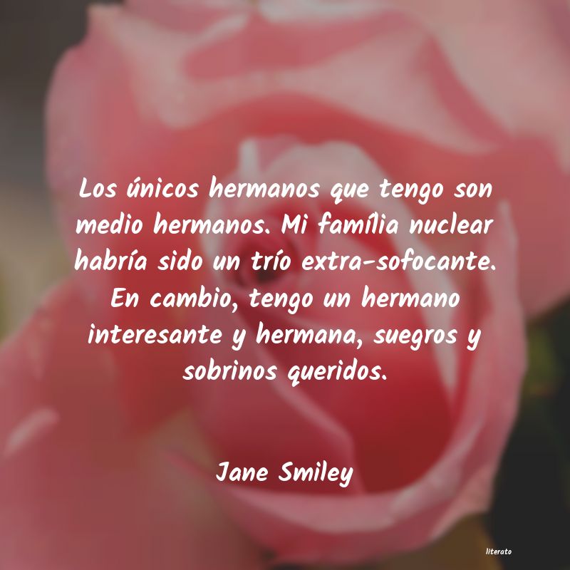 Frases de Jane Smiley