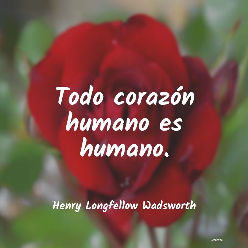 Frases de Henry Longfellow Wadsworth