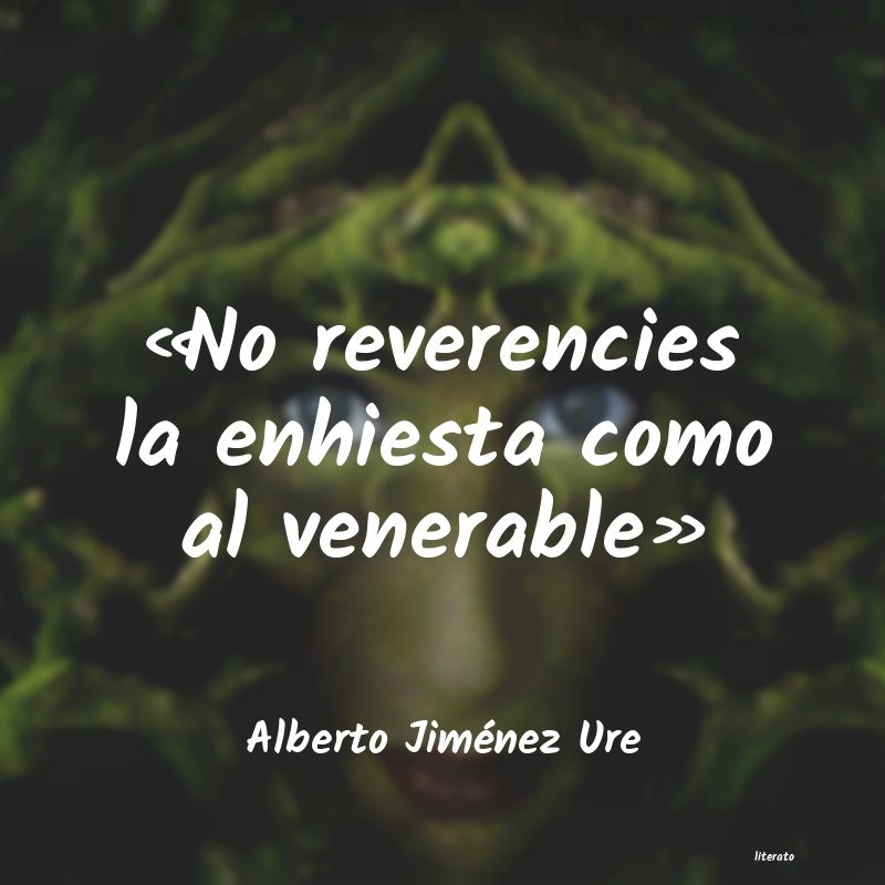 Frases de Alberto Jiménez Ure