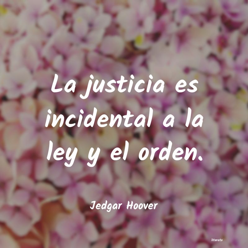 frases de Jedgar Hoover