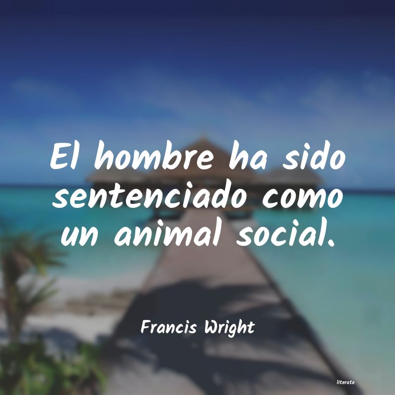 Frases de Francis Wright