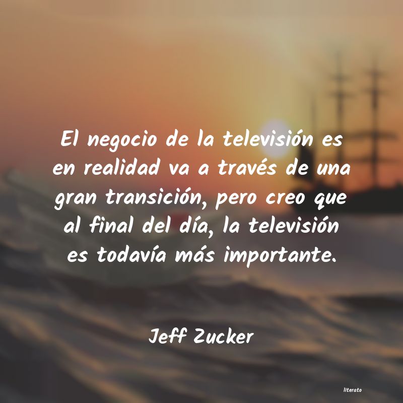 frases de Jeff Zucker