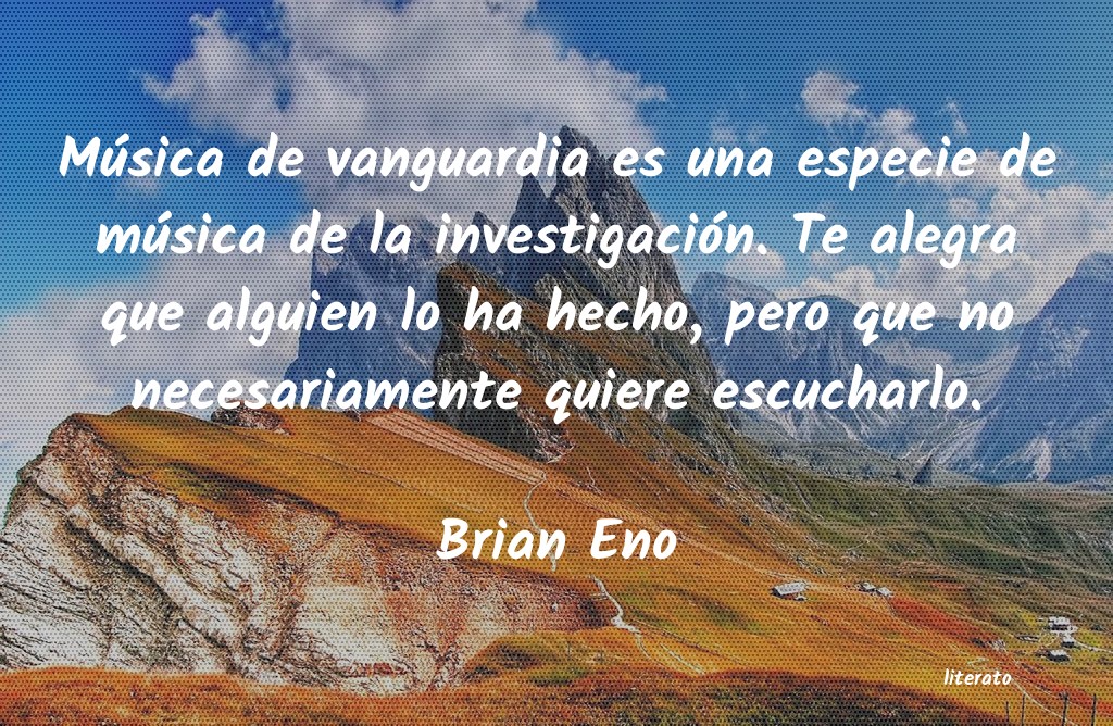 Frases de Brian Eno
