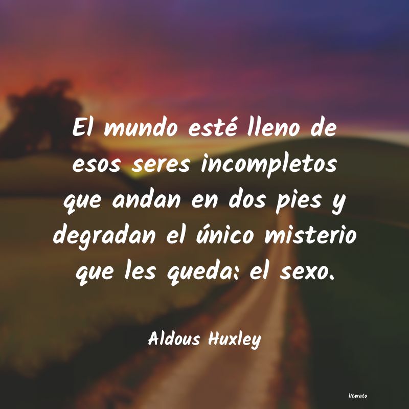 frases de Aldous Huxley