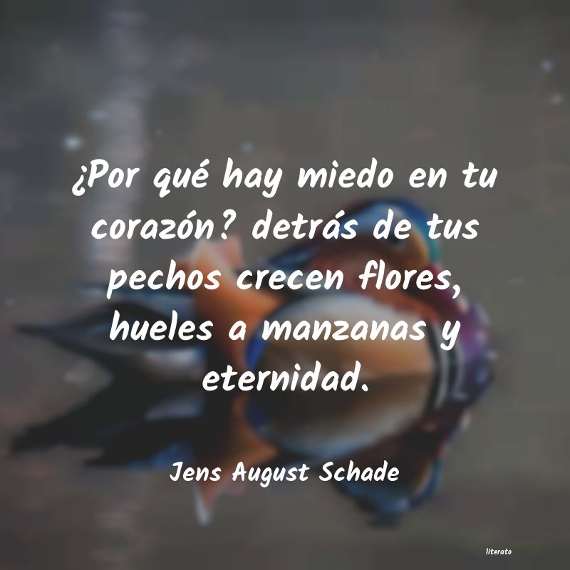 Frases de Jens August Schade