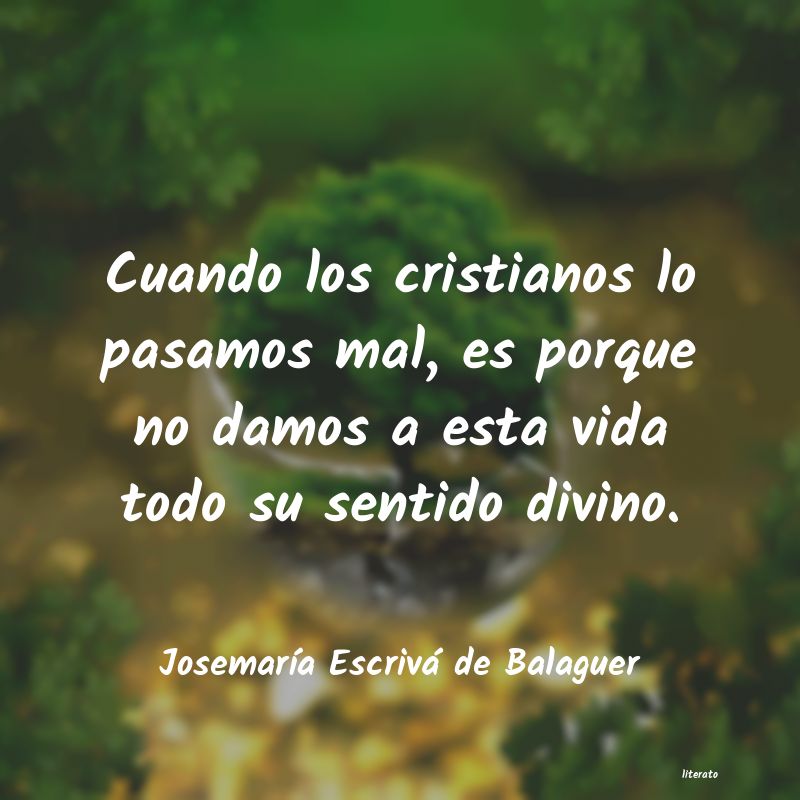 Frases de Josemaría Escrivá de Balaguer