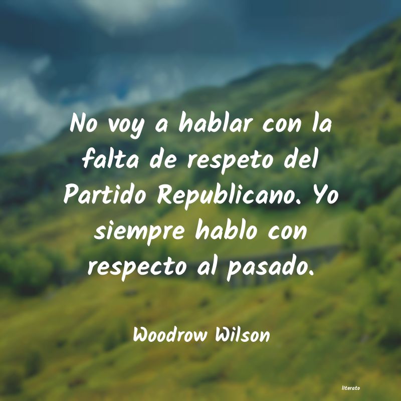 frases de Woodrow Wilson