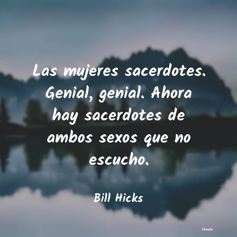 Frases de Bill Hicks