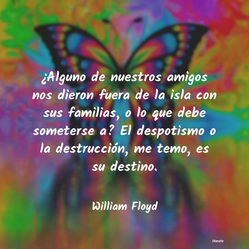 Frases de William Floyd