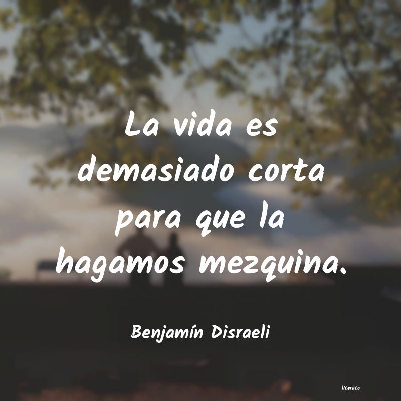 frases de BenjamÃn Disraeli