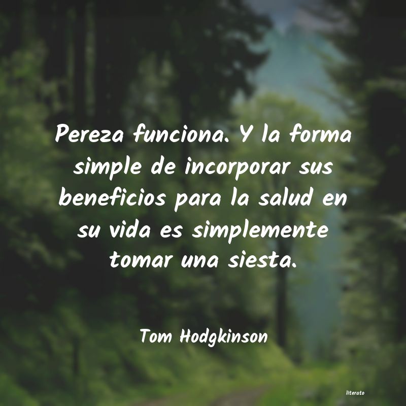frases de Tom Hodgkinson