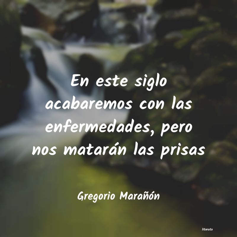 Frases de Gregorio Marañón