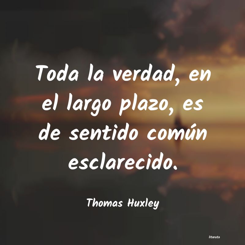Frases de Thomas Huxley