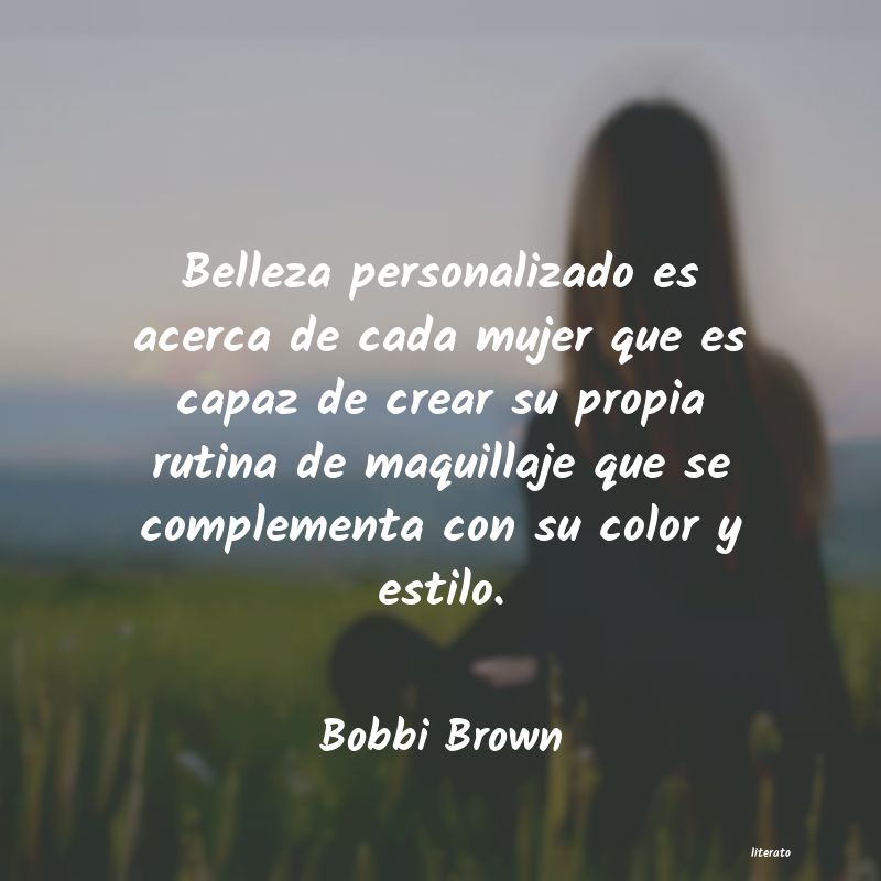 Frases de Bobbi Brown