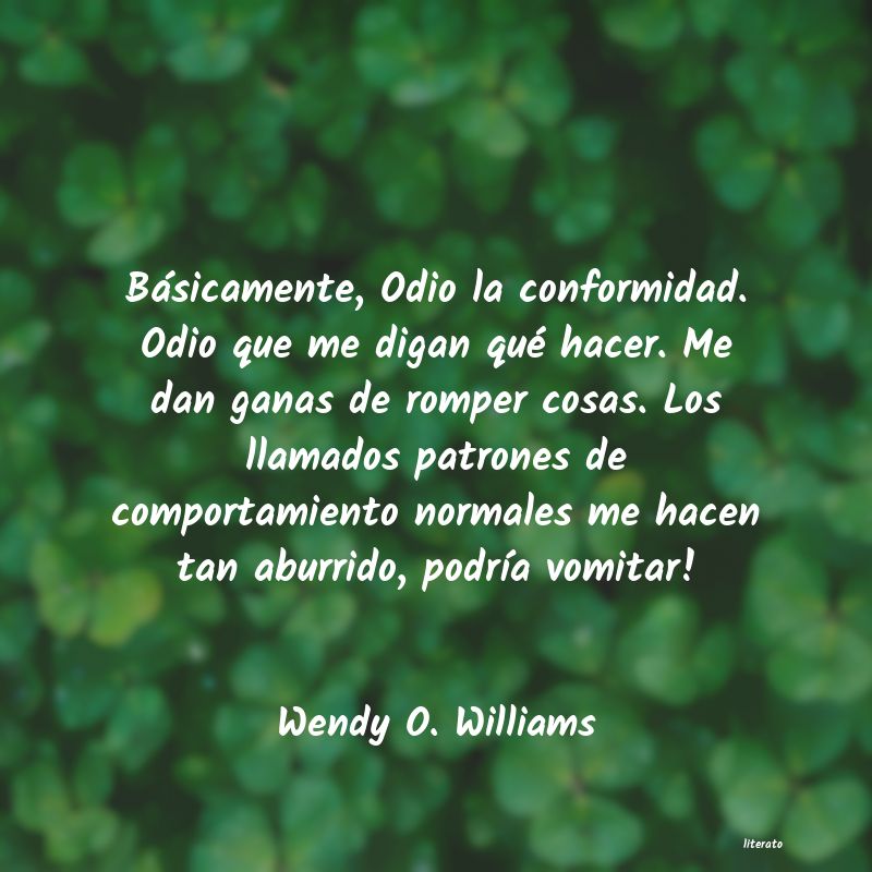 frases de Wendy O. Williams