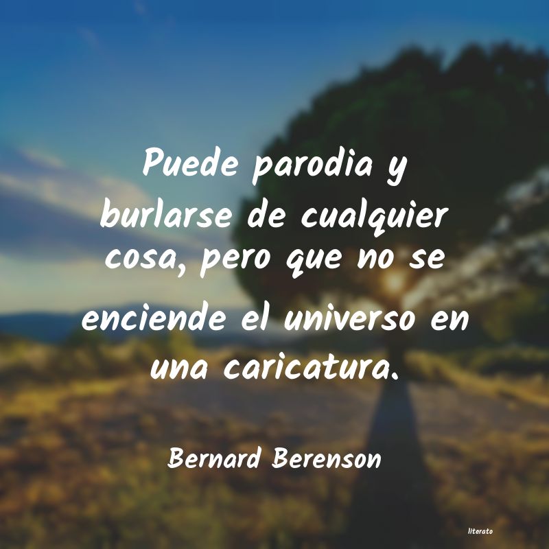 Frases de Bernard Berenson