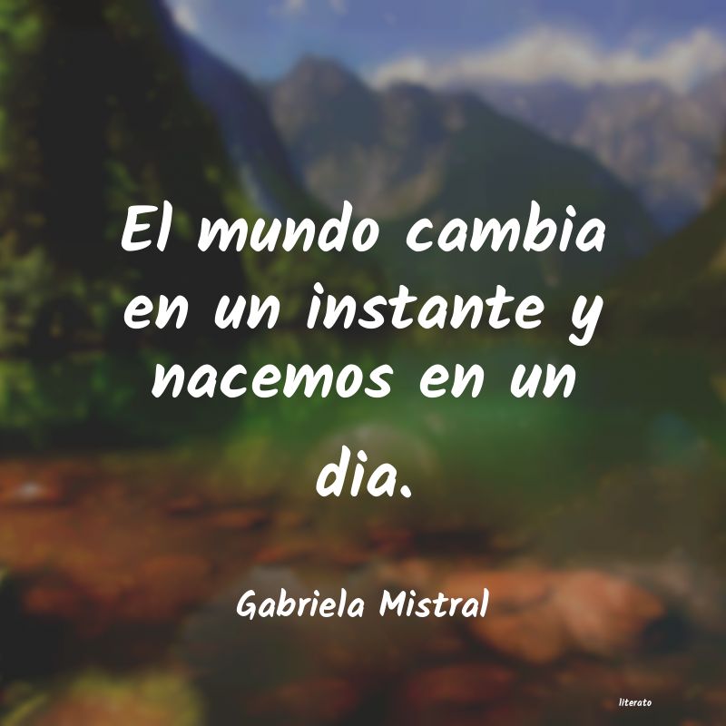 Frases de Gabriela Mistral