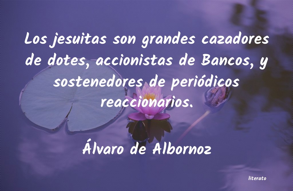 frases de Ãlvaro de Albornoz