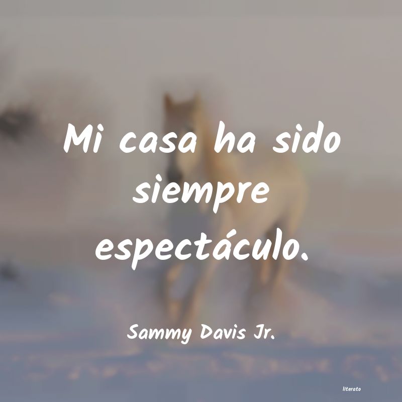 Frases de Sammy Davis Jr.