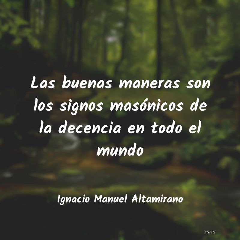 frases de Ignacio Manuel Altamirano