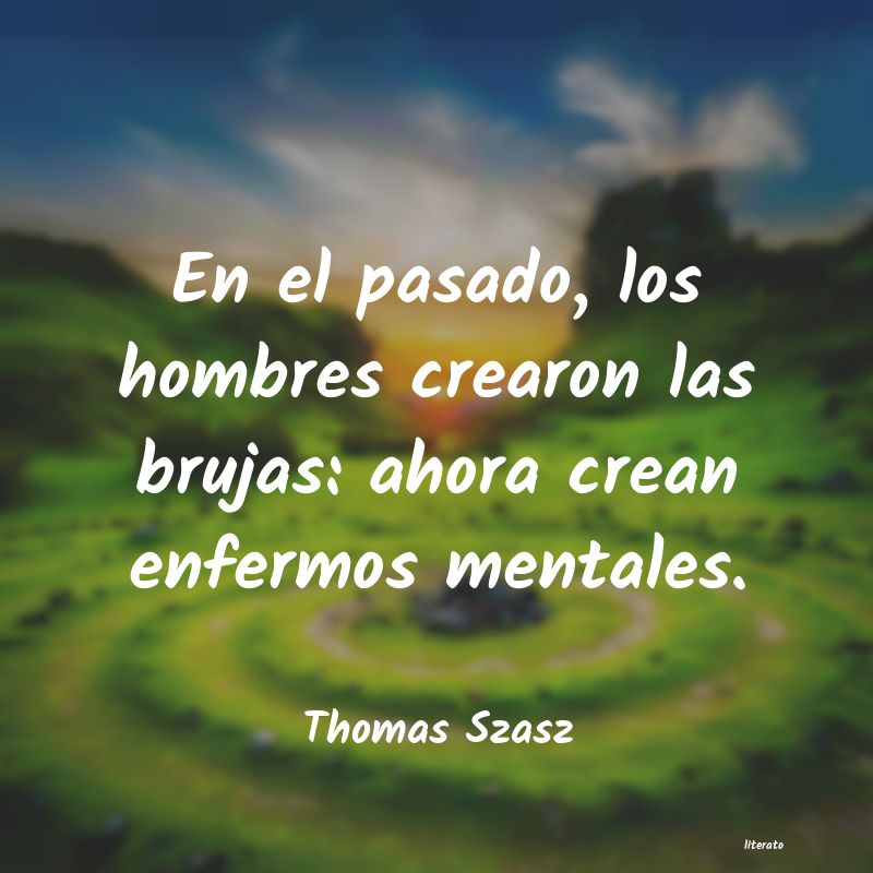 Frases de Thomas Szasz