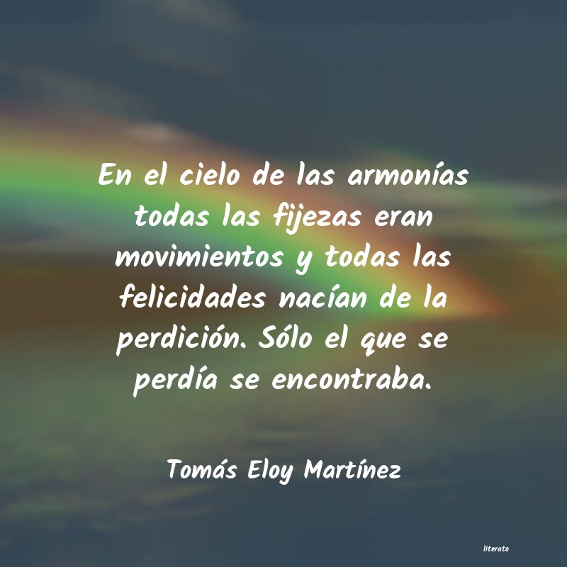frases de Tomás Eloy MartÃnez