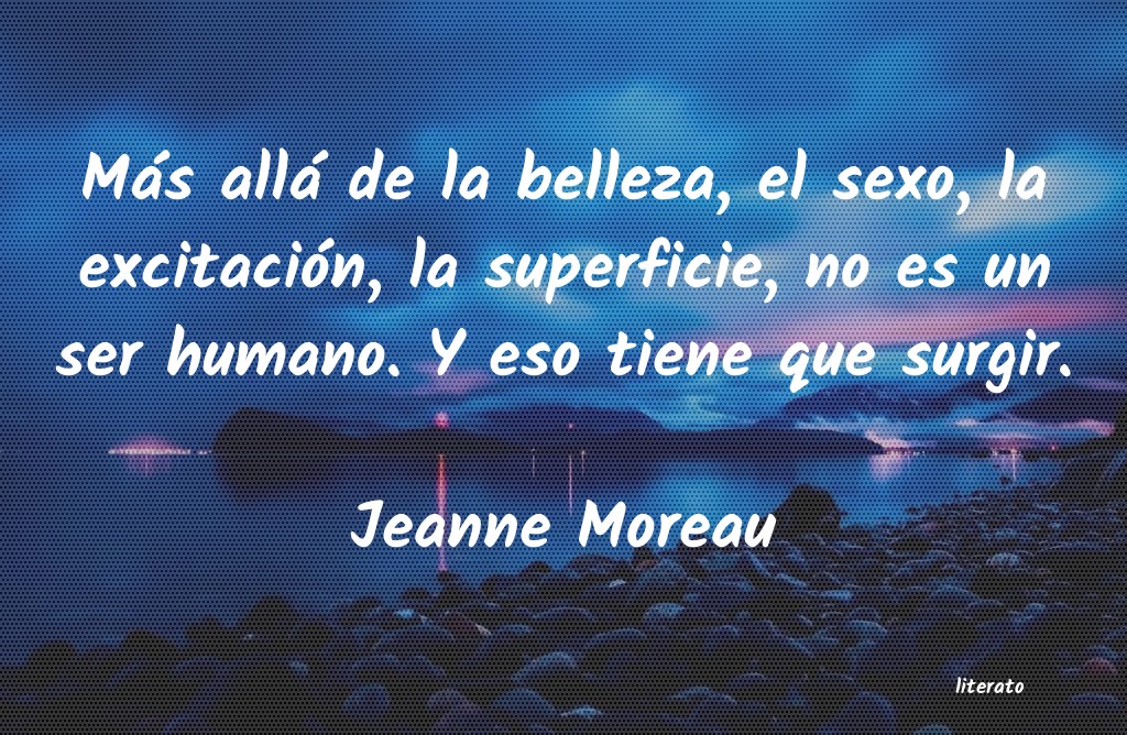 Frases de Jeanne Moreau