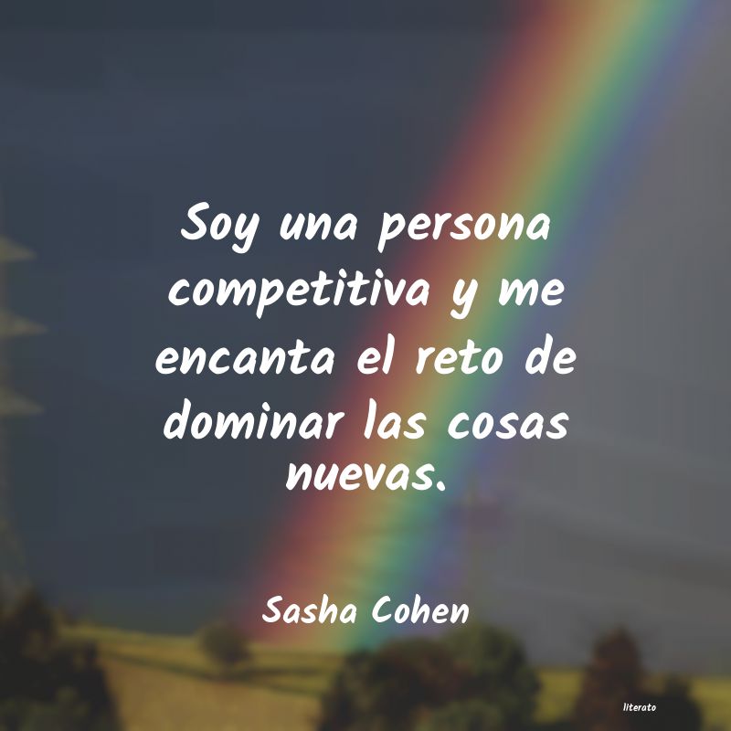 Frases de Sasha Cohen