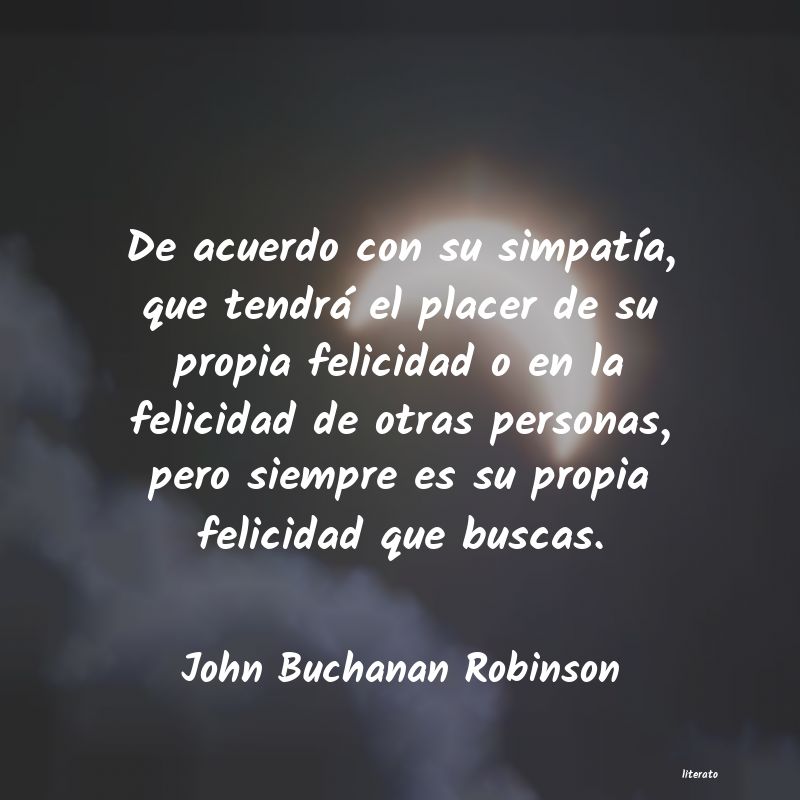 Frases de John Buchanan Robinson