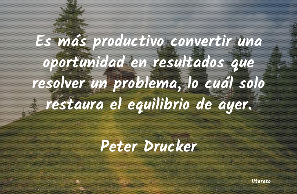 frases de Peter Drucker