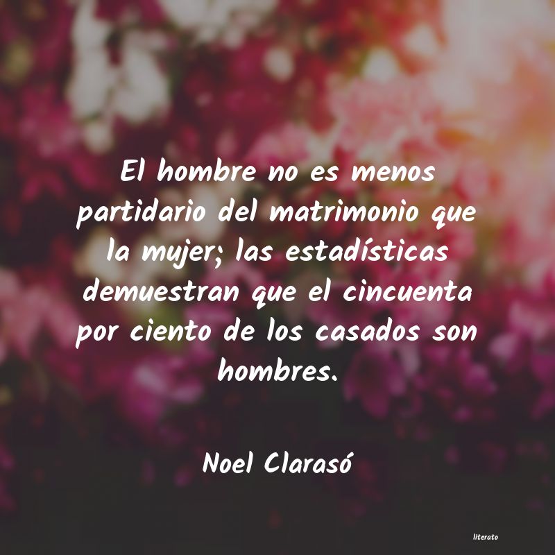 Frases de Noel Clarasó