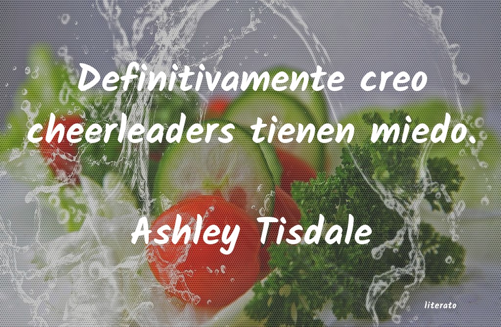 frases de Ashley Tisdale