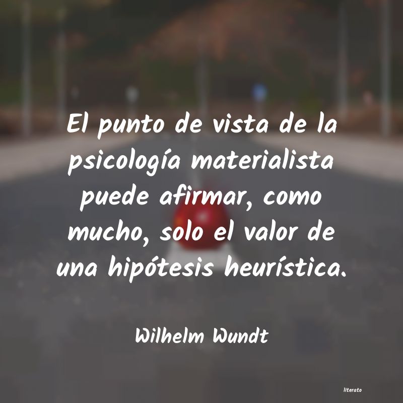 Frases de Wilhelm Wundt