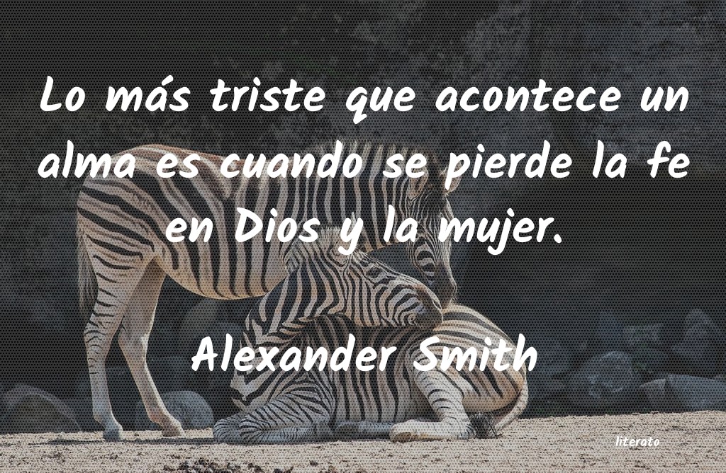 Frases de Alexander Smith