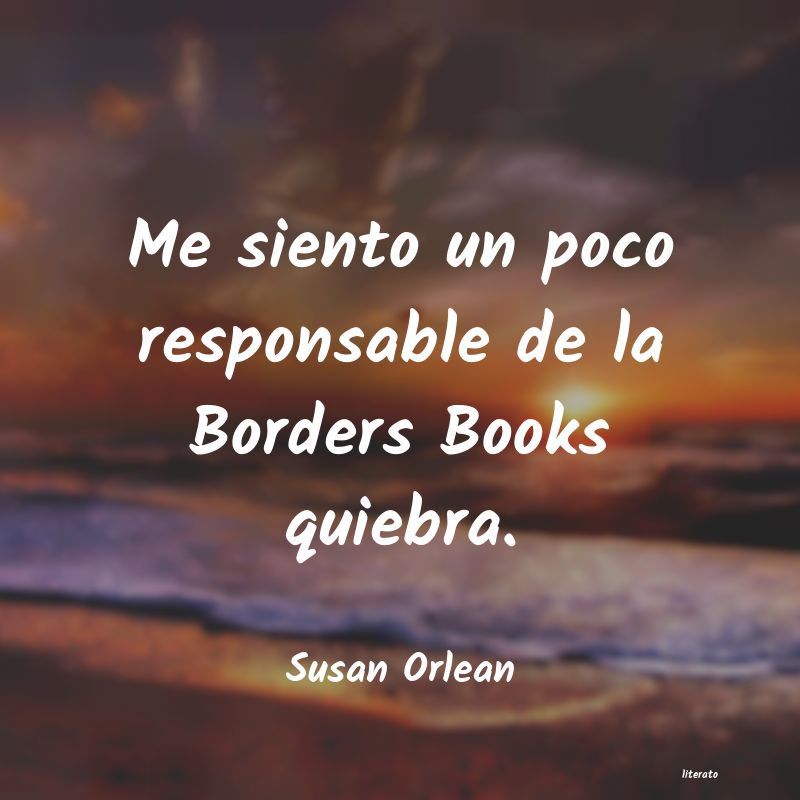 Frases de Susan Orlean