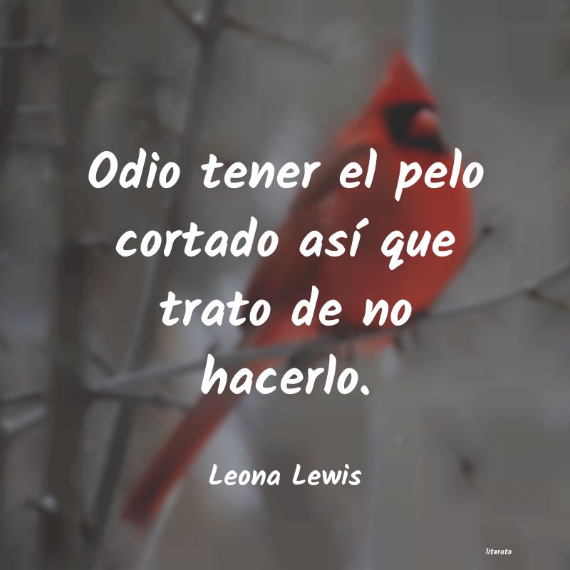 frases de Leona Lewis