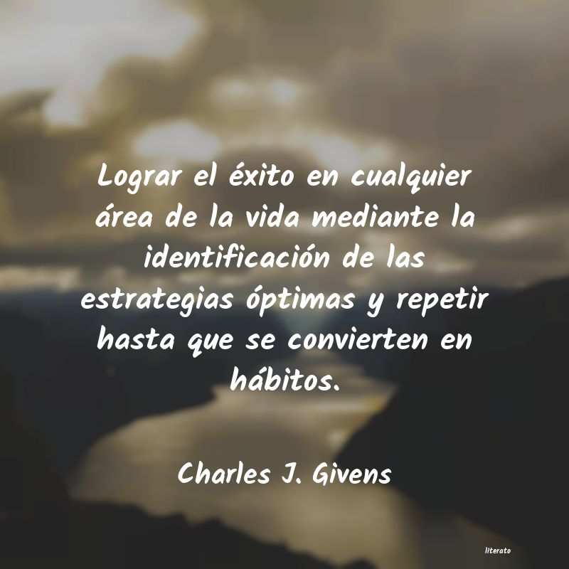 Frases de Charles J. Givens