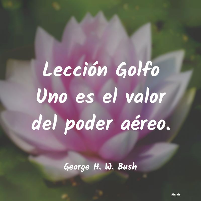 frases de George H. W. Bush