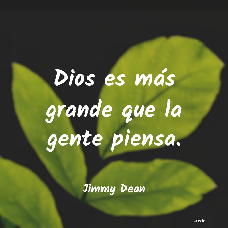 frases de Jimmy Dean