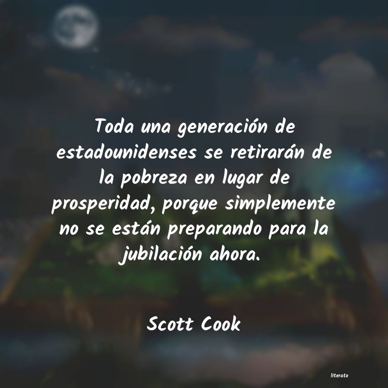 Frases de Scott Cook