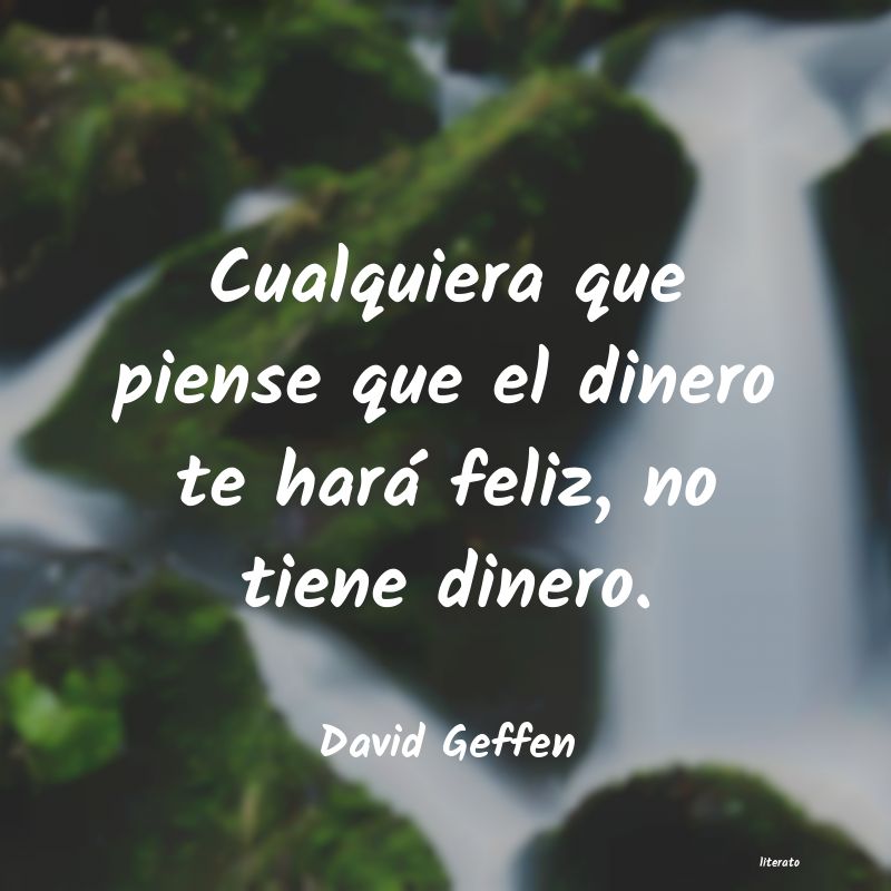 Frases de David Geffen