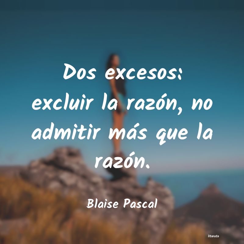 Frases de Blaise Pascal