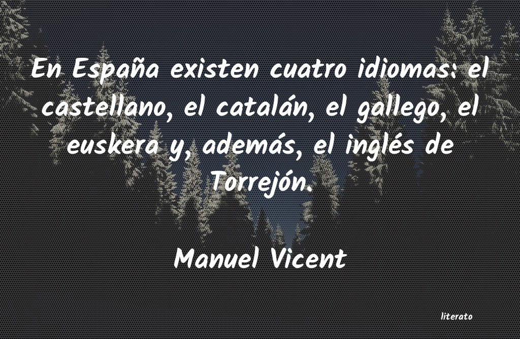 frases de Manuel Vicent